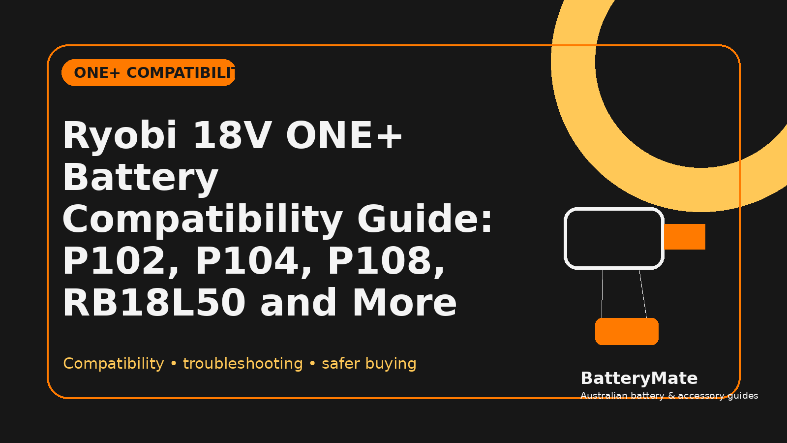 Ryobi 18V ONE Plus battery compatibility